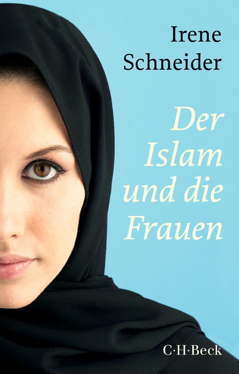 Der Islam und die Frauen - Irene Schneider
