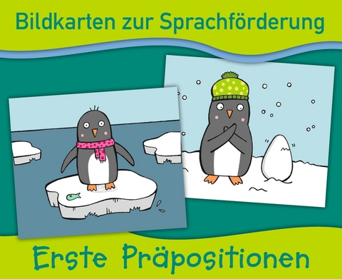 Bildkarten zur Sprachförderung: Erste Präpositionen - Redaktionsteam Verlag an der Ruhr