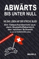 Abwärts - bis unter Null: Ein Tatsachenbericht aus dem Sozialhilfebereich der reichen Schweiz, welcher noch viel FRAGWÜRDIGERES aufdeckt.