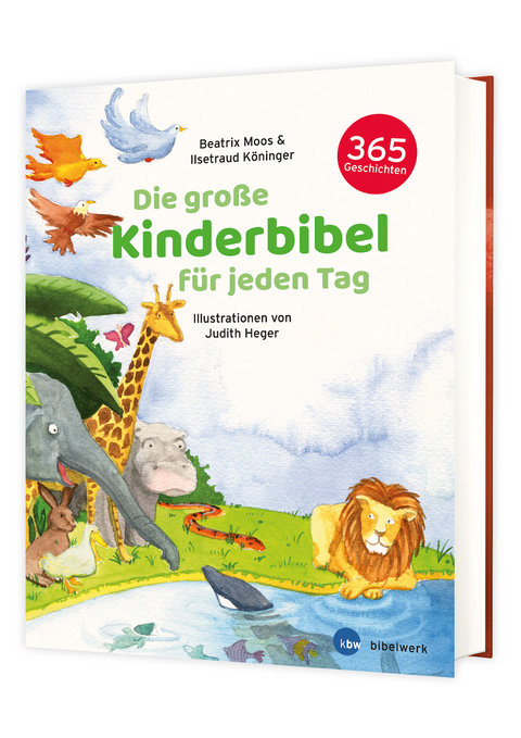 Die große Kinderbibel für jeden Tag - Beatrix Moos, Ilsetraud Köninger