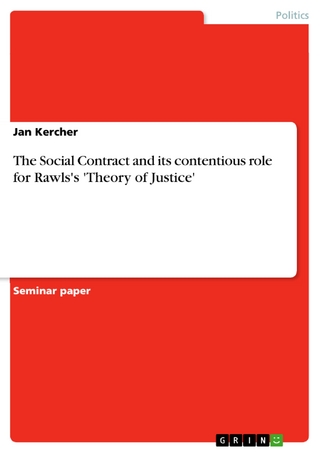 The Social Contract and its contentious role for Rawls's 'Theory of Justice' - Jan Kercher