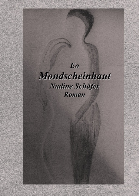 Eo Mondscheinhaut - Nadine Schäfer