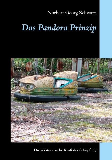 Das Pandora Prinzip - Norbert Georg Schwarz