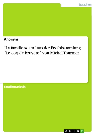 ´La famille Adam´ aus der Erzählsammlung ´Le coq de bruyère´ von Michel Tournier - Anonym