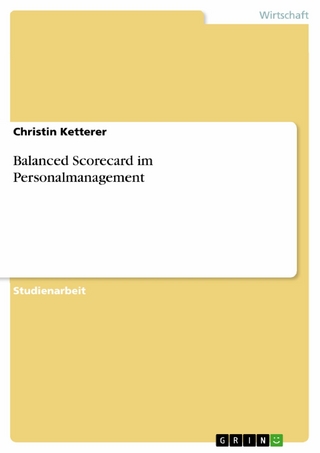 Balanced Scorecard im Personalmanagement - Christin Ketterer