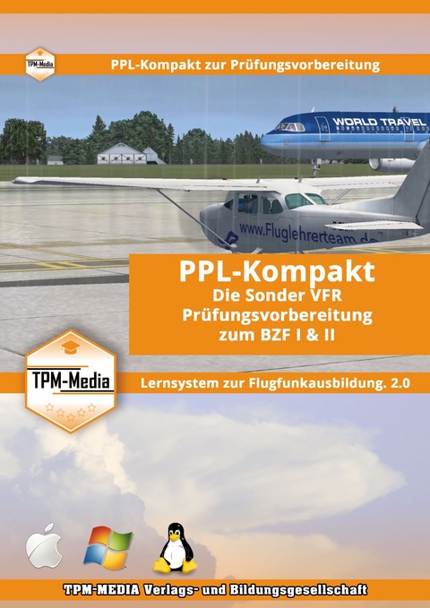 PPL-Kompakt - Die SVFR - Sonder-VFR für den Flugfunk BZF II & BZF I (Windows) - Thomas Mueller
