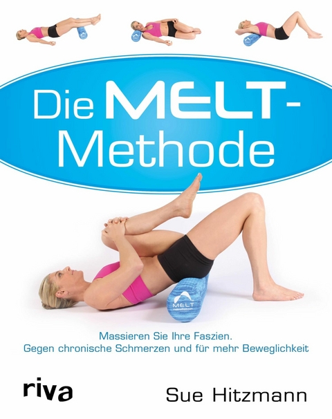 Die MELT-Methode - Sue Hitzmann