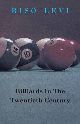 Billiards in the Twentieth Century - Riso Levi
