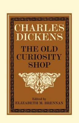 Old Curiosity Shop - Charles Dickens; Elizabeth M. Brennan
