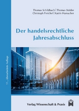 Der handelsrechtliche Jahresabschluss. - Katrin Hamacher, Thomas Schildbach, Christoph Freichel, Thomas Stobbe