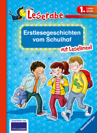 Erstlesegeschichten vom Schulhof - Leserabe 1. Klasse - Erstlesebuch für Kinder ab 6 Jahren - Katja Königsberg; Doris Arend; Claudia Ondracek