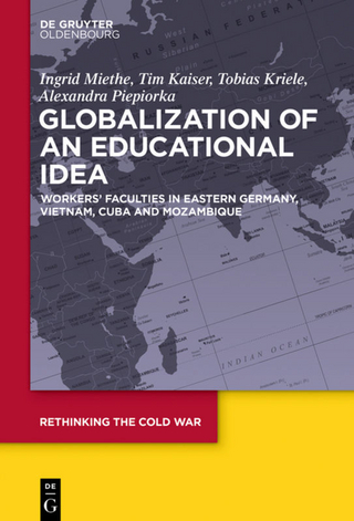Globalization of an Educational Idea - Ingrid Miethe; Tim Kaiser; Tobias Kriele; Alexandra Piepiorka