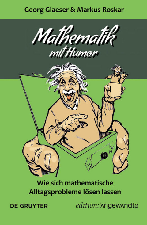 Mathematik mit Humor - Georg Glaeser, Markus Roskar