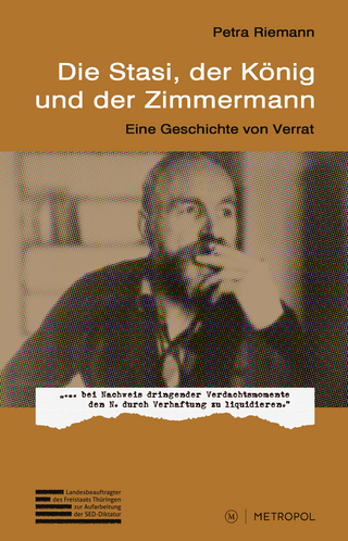 Die Stasi, der König und der Zimmermann - Petra Riemann