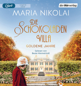 Die Schokoladenvilla – Goldene Jahre - Maria Nikolai