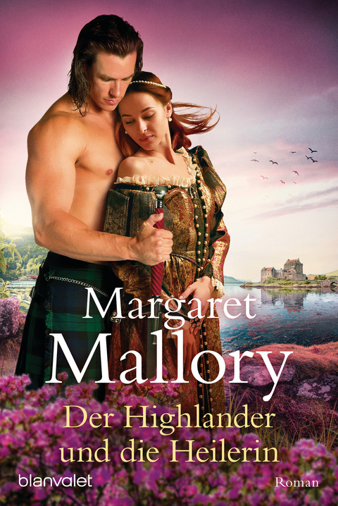 Der Highlander und die Heilerin - Margaret Mallory