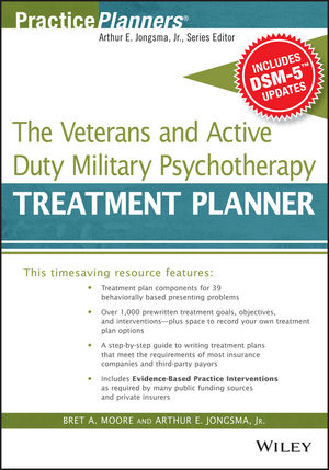 The Veterans and Active Duty Military Psychotherapy Treatment Planner,  with DSM-5 Updates - Bret A. Moore; David J. Berghuis