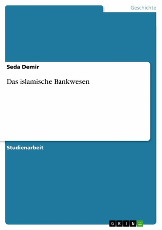 Das islamische Bankwesen - Seda Demir