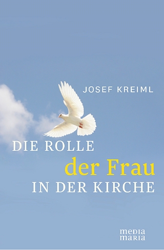 Die Rolle der Frau in der Kirche - Josef Kreiml