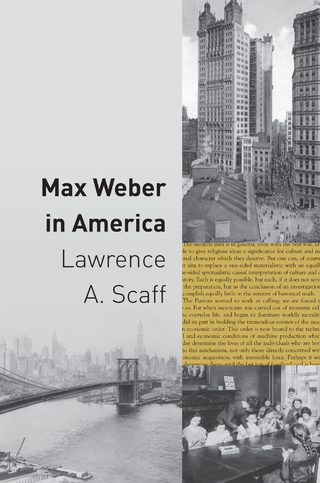 Max Weber in America - Lawrence A. Scaff