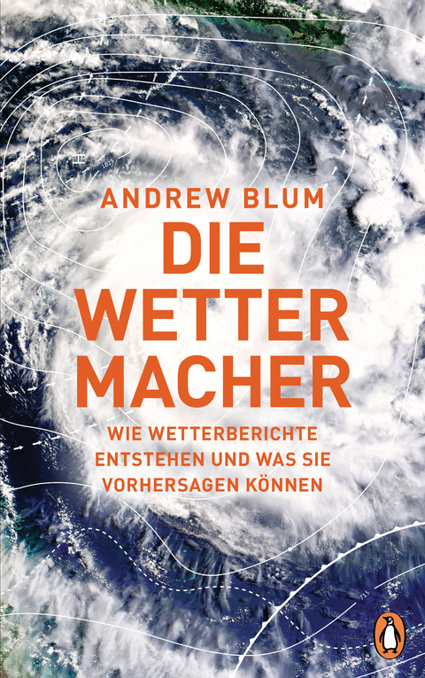 Die Wettermacher - Andrew Blum