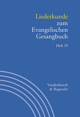 Liederkunde zum Evangelischen Gesangbuch. Heft 19 - Martin Evang; Ilsabe Alpermann
