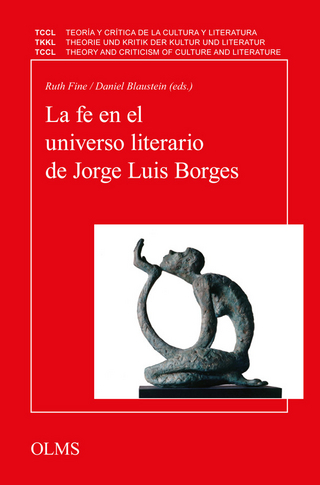 La fe en el universo literario de Jorge Luis Borges - Ruth Fine; Daniel Blaustein