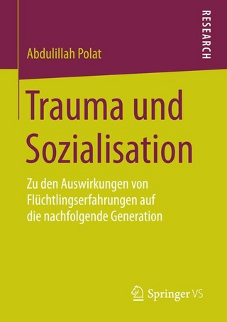 Trauma und Sozialisation - Abdulillah Polat