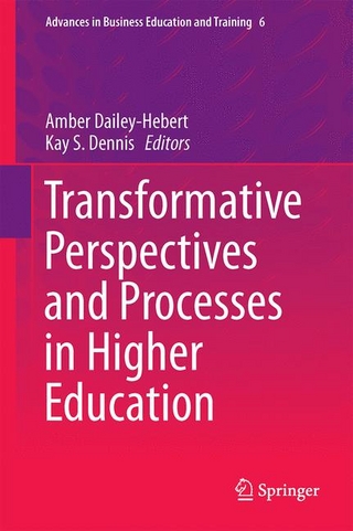 Transformative Perspectives and Processes in Higher Education - Amber Dailey-Hebert; Kay S. Dennis