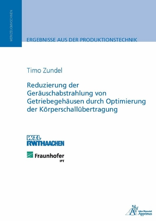 Reduzierung der Geräuschabstrahlung von Getriebegehäusen - Timo Zundel