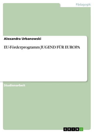 EU-Förderprogramm JUGEND FÜR EUROPA - Alexandra Urbanowski