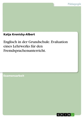 Englisch in der Grundschule. Evaluation eines Lehrwerks für den Fremdsprachenunterricht. - Katja Krenicky-Albert