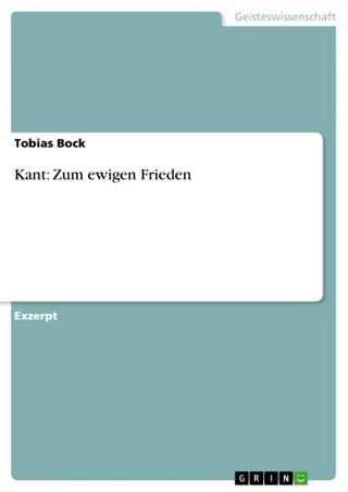 Kant: Zum ewigen Frieden - Tobias Bock