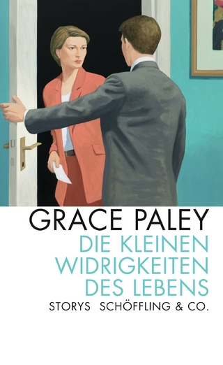 Die kleinen Widrigkeiten des Lebens - Grace Paley