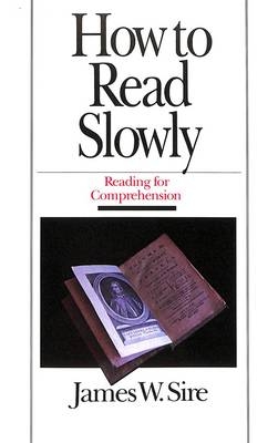 How to Read Slowly - James W. Sire