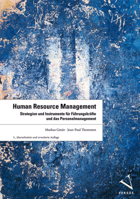 Human Resource Management - Markus Gmür; Jean-Paul Thommen