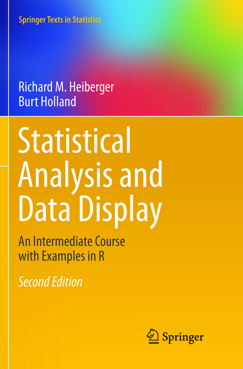 Statistical Analysis and Data Display - Richard M. Heiberger, Burt Holland