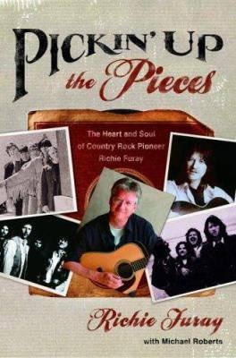 Pickin' Up the Pieces - Richie Furay; Michael Roberts