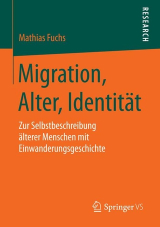 Migration, Alter, Identität - Mathias Fuchs