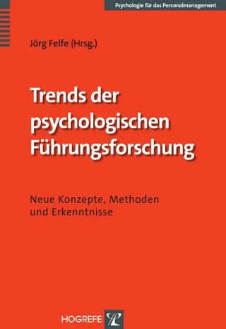 Trends der psychologischen Führungsforschung - Jörg Felfe
