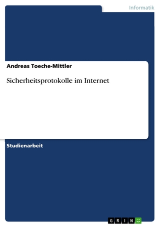 Sicherheitsprotokolle im Internet - Andreas Toeche-Mittler