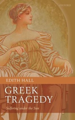 Greek Tragedy - Edith Hall