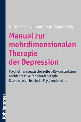 Manual zur mehrdimensionalen Therapie der Depression - Herwig Scholz; Hans-Georg Zapotoczky