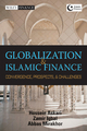Globalization and Islamic Finance - Hossein Askari; Zamir Iqbal; Abbas Mirakhor
