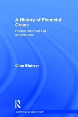 History of Financial Crises - Cihan Bilginsoy