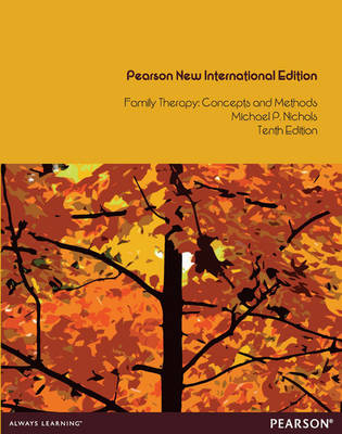 Family Therapy: Concepts and Methods - Michael P. Nichols