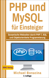 PHP und MySQL für Einsteiger - Michael Bonacina
