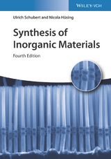 Synthesis of Inorganic Materials - Schubert, Ulrich; Hüsing, Nicola