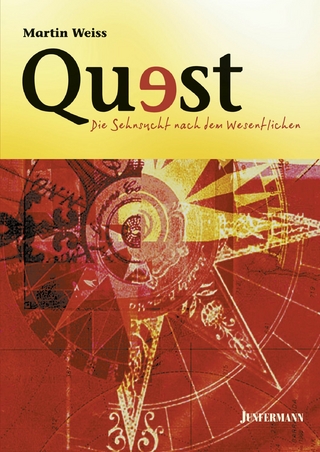 Quest - Die Sehnsucht nach dem Wesentlichen - Martin Weiss