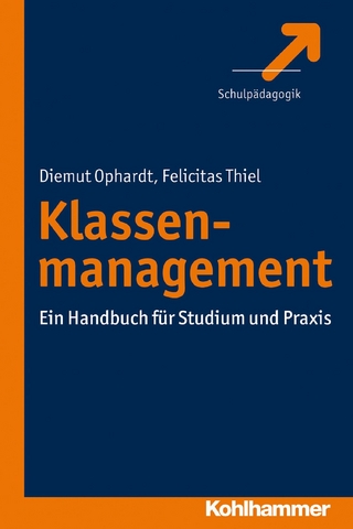 Klassenmanagement - Diemut Ophardt; Felicitas Thiel